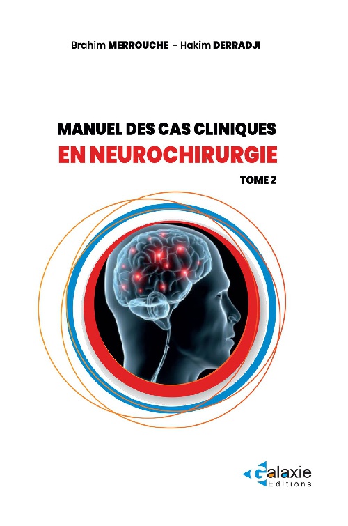 Manuel des cas cliniques en NEUROCHIRURGIE Tome 2