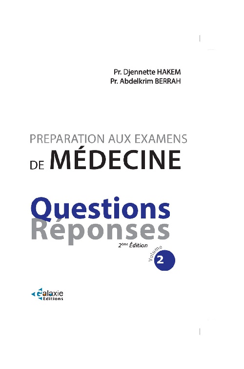 Préparation aux Examens de Médecine - QUESTIONS RÉPONSES -  2ème Edition