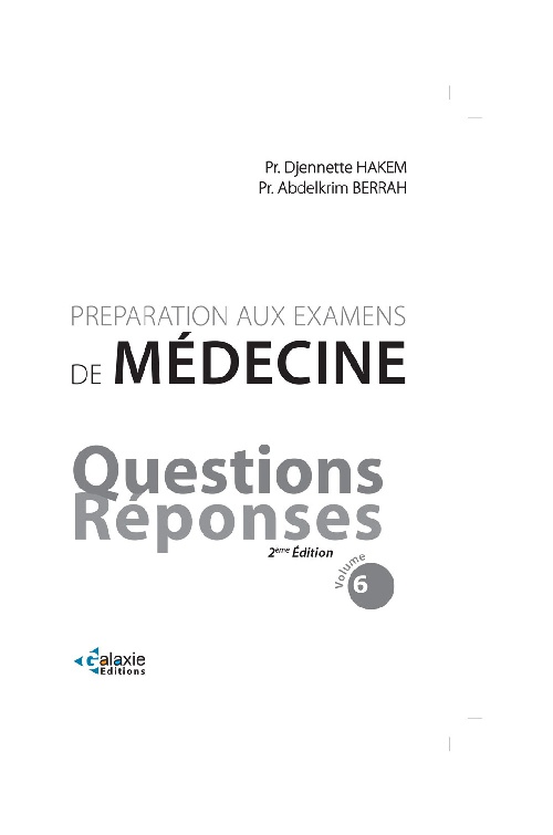 Préparation aux Examens de Médecine QUESTIONS RÉPONSES Volume 6