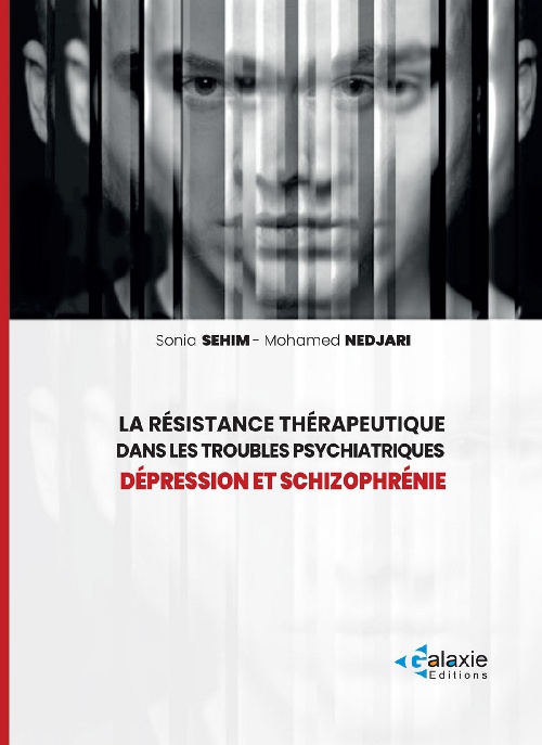 la Résistance Thérapeutique dans les troubles psychiatriques  DÉPRESSION ET SCHIZOPHRÉNIE