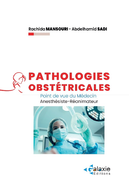 Pathologies Obstétricales point de vue du Médecin Anesthésiste-Réanimateur