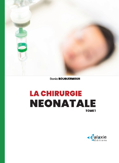 La chirurgie NÉONATALE Tome 1
