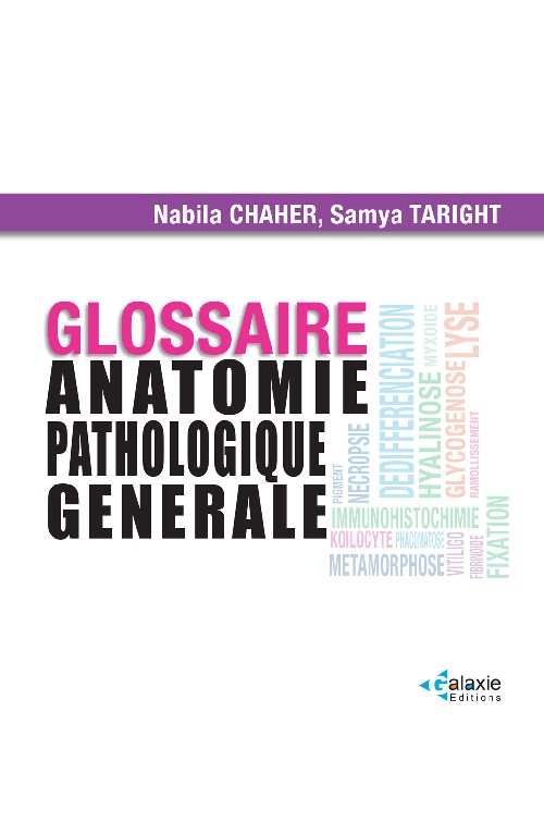 Glossaire ANATOMIE PATHOLOGIQUE GÉNÉRALE